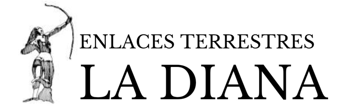 ENLACES TERRESTRES LA DIANA